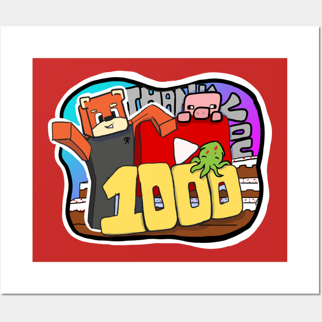 1000 Subscribers Wall Art by weareredpanda